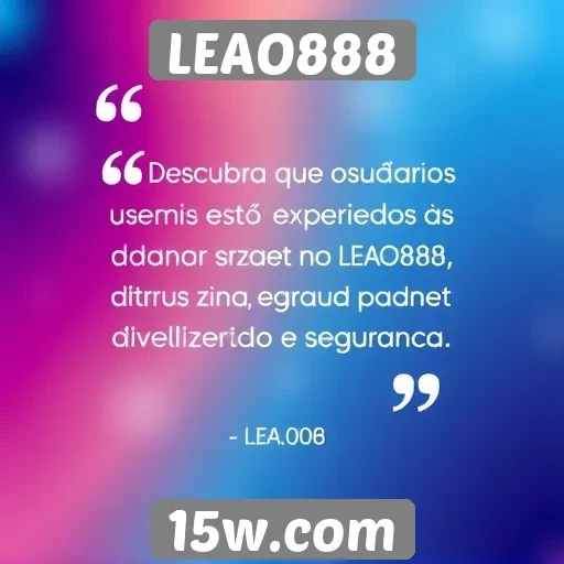 Depoimentos de usuários sobre a experiência no LEAO888